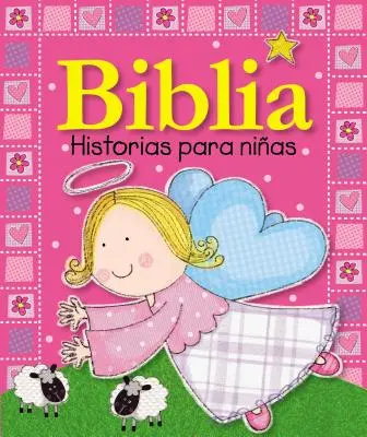 Biblia Historias Para Nias (Historische Bibeln für Kinder) - Biblia Historias Para Nias