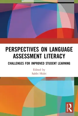 Perspektiven für die Bewertung der Sprachkompetenz: Herausforderungen für einen besseren Lernerfolg - Perspectives on Language Assessment Literacy: Challenges for Improved Student Learning