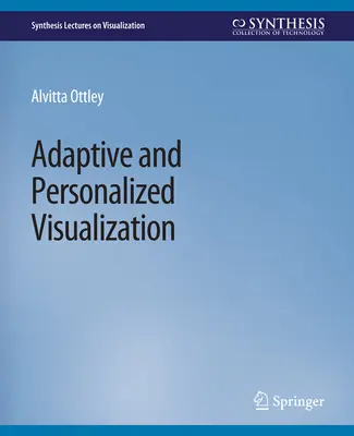 Adaptive und personalisierte Visualisierung - Adaptive and Personalized Visualization
