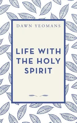 Leben mit dem Heiligen Geist - Life with the Holy Spirit