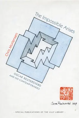 Das Unmögliche entsteht: Oscar Reutersvrd und seine Zeitgenossen - The Impossible Arises: Oscar Reutersvrd and His Contemporaries