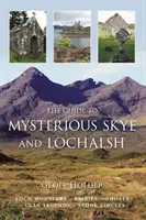 Leitfaden für das geheimnisvolle Skye und Lochalsh - Guide to Mysterious Skye and Lochalsh