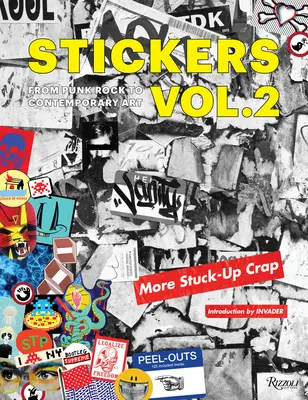 Stickers Vol. 2: Vom Punkrock zur zeitgenössischen Kunst. (Auch bekannt als „More Stuck-Up Crap“) - Stickers Vol. 2: From Punk Rock to Contemporary Art. (Aka More Stuck-Up Crap)