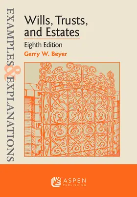 Beispiele und Erklärungen für Testamente, Trusts und Nachlässe - Examples & Explanations for Wills, Trusts, and Estates