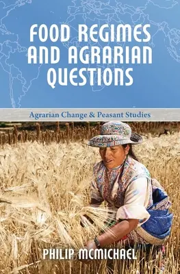 Lebensmittelregime und Agrarfragen - Food Regimes and Agrarian Questions