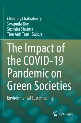 Die Auswirkungen der Covid-19-Pandemie auf grüne Gesellschaften: Ökologische Nachhaltigkeit - The Impact of the Covid-19 Pandemic on Green Societies: Environmental Sustainability