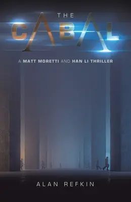 Die Kabale: Ein Krimi von Matt Moretti und Han Li - The Cabal: A Matt Moretti and Han Li Thriller