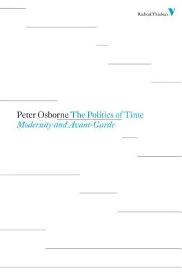 Politik der Zeit: Modernität und Avantgarde - Politics of Time: Modernity and Avant-Garde
