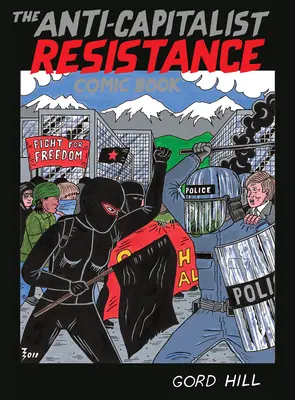 Das Comicbuch des antikapitalistischen Widerstands - The Anti-Capitalist Resistance Comic Book