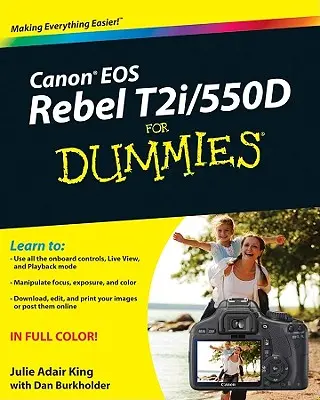 Canon EOS Rebel T2i / 550d für Dummies - Canon EOS Rebel T2i / 550d for Dummies