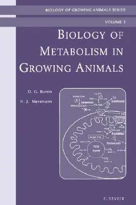 Biologie des Stoffwechsels bei heranwachsenden Tieren: Reihe Biologie wachsender Tiere Band 3 - Biology of Metabolism in Growing Animals: Biology of Growing Animals Series Volume 3