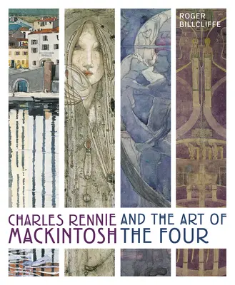 Charles Rennie Mackintosh und die Kunst der Vier - Charles Rennie Mackintosh and the Art of the Four