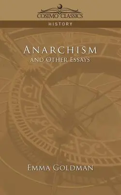 Anarchismus und andere Essays - Anarchism and Other Essays