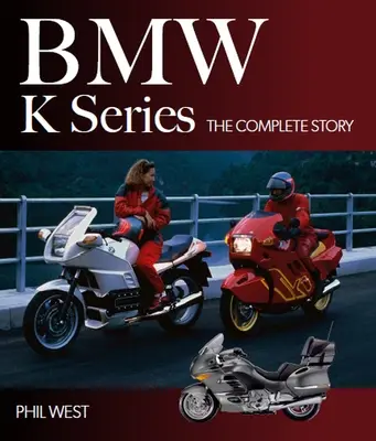 BMW K-Serie - Die komplette Geschichte - BMW K Series - The Complete Story