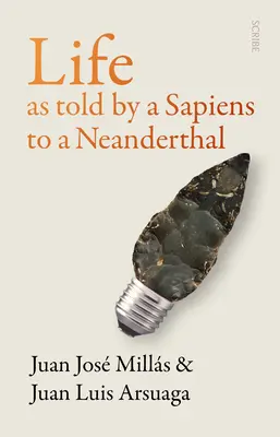 Das Leben, erzählt von einem Sapiens an einen Neandertaler - Life as Told by a Sapiens to a Neanderthal