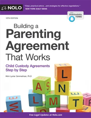 Aufbau einer funktionierenden Elternschaftsvereinbarung: Sorgerechtsvereinbarungen Schritt für Schritt - Building a Parenting Agreement That Works: Child Custody Agreements Step by Step