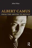 Albert Camus - Vom Absurden zur Revolte - Albert Camus - From the Absurd to Revolt