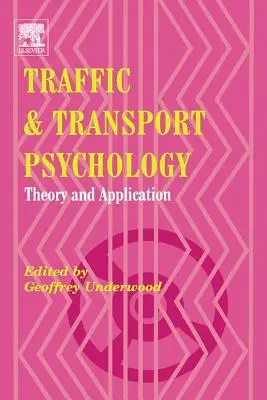 Verkehrs- und Transportpsychologie: Theorie und Anwendung - Traffic and Transport Psychology: Theory and Application