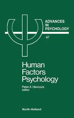 Psychologie der menschlichen Faktoren: Band 47 - Human Factors Psychology: Volume 47