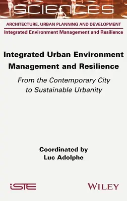 Integriertes städtisches Umweltmanagement und Resilienz - Integrated Urban Environment Management and Resilience