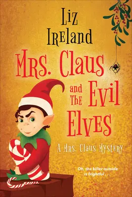 Frau Claus und die bösen Elfen - Mrs. Claus and the Evil Elves