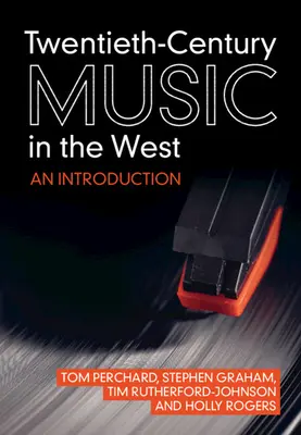 Musik des zwanzigsten Jahrhunderts im Westen: Eine Einführung - Twentieth-Century Music in the West: An Introduction