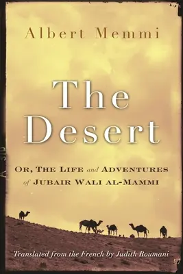 Die Wüste: Oder: Das Leben und die Abenteuer des Jubair Wali Al-Mammi - The Desert: Or, the Life and Adventures of Jubair Wali Al-Mammi