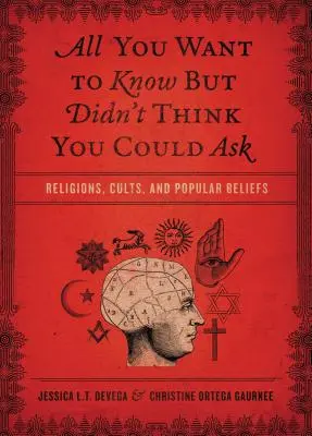 Alles, was Sie wissen wollten, aber nicht zu fragen wagten: Religionen, Sekten und Volksglauben - All You Want to Know But Didn't Think You Could Ask: Religions, Cults, and Popular Beliefs