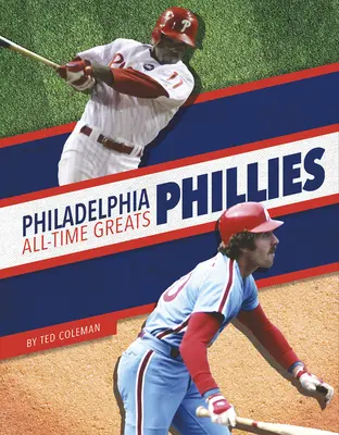 Philadelphia Phillies Großartige Spieler aller Zeiten - Philadelphia Phillies All-Time Greats