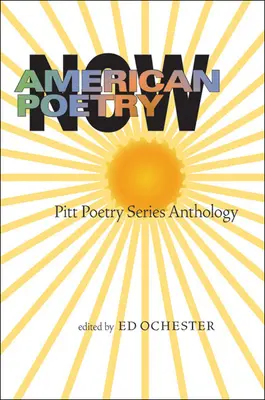 Amerikanische Poesie jetzt: Pitt Poetry Series Anthologie - American Poetry Now: Pitt Poetry Series Anthology
