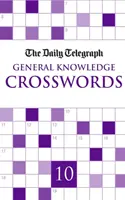 Daily Telegraph Riesige Allgemeinwissen-Kreuzworträtsel 10 - Daily Telegraph Giant General Knowledge Crosswords 10