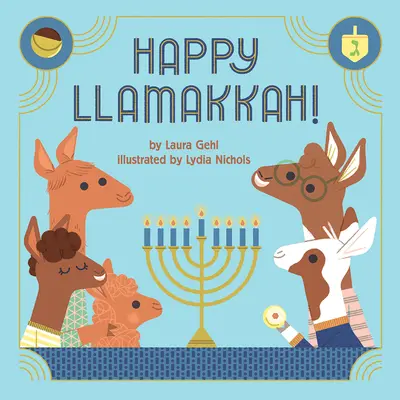 Fröhliche Llamakkah!: Eine Chanukka-Geschichte - Happy Llamakkah!: A Hanukkah Story