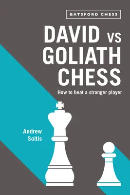 David Vs Goliath Chess: Wie man einen stärkeren Spieler schlägt - David Vs Goliath Chess: How to Beat a Stronger Player