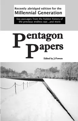 Pentagon Papers: Neu gekürzte Ausgabe für die Generation der Millennials - Pentagon Papers: Recently Abridged Edition for the Millennial Generation