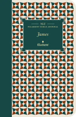 NLT Filament Bibel Journal: Jakobus (Softcover) - NLT Filament Bible Journal: James (Softcover)