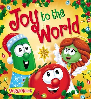 Veggietales: Freude für die Welt - Veggietales: Joy to the World