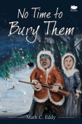 Keine Zeit, sie zu begraben - No Time to Bury Them