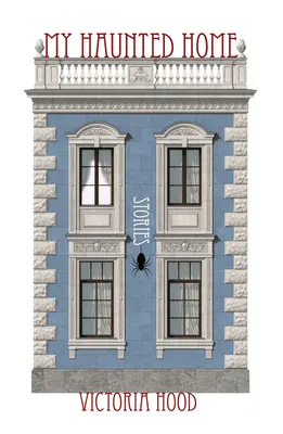 My Haunted Home: Geschichten - My Haunted Home: Stories