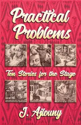 Praktische Probleme: Zehn Geschichten für die Bühne - Practical Problems: Ten Stories for the Stage