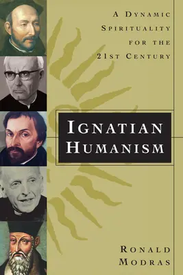 Ignatianischer Humanismus: Eine dynamische Spiritualität für das 21. Jahrhundert - Ignatian Humanism: A Dynamic Spirituality for the 21st Century