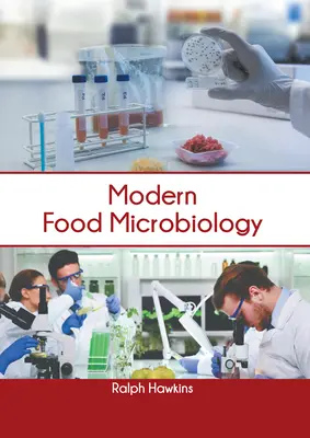 Moderne Lebensmittelmikrobiologie - Modern Food Microbiology