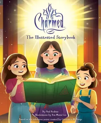 Charmed: Das illustrierte Geschichtenbuch: (Fernsehbuch, Popkultur-Bilderbuch) - Charmed: The Illustrated Storybook: (Tv Book, Pop Culture Picture Book)