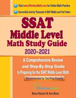 SSAT Middle Level Math Study Guide 2020 - 2021: Umfassende Wiederholung und schrittweise Anleitung zur Vorbereitung auf den SSAT Middle Level Math - SSAT Middle Level Math Study Guide 2020 - 2021: A Comprehensive Review and Step-By-Step Guide to Preparing for the SSAT Middle Level Math