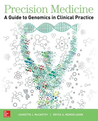 Präzisionsmedizin: Ein Leitfaden zur Genomik in der klinischen Praxis - Precision Medicine: A Guide to Genomics in Clinical Practice