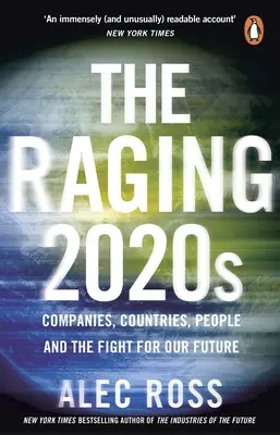 Raging 2020s - Unternehmen, Länder, Menschen - und der Kampf um unsere Zukunft - Raging 2020s - Companies, Countries, People - and the Fight for Our Future