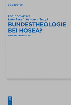 Covenant Theology in Hosea? - Bundestheologie bei Hosea?