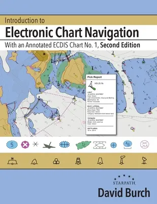 Einführung in die elektronische Kartennavigation: Mit einer kommentierten ECDIS-Karte Nr. 1 - Introduction to Electronic Chart Navigation: With an Annotated ECDIS Chart No. 1