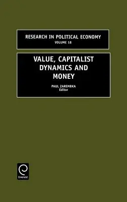 Wert, kapitalistische Dynamiken und Geld - Value, Capitalist Dynamics and Money