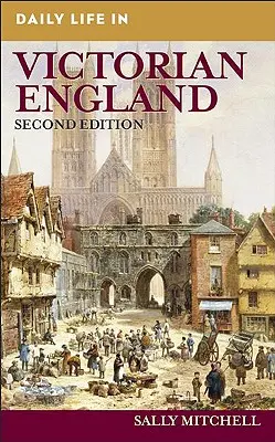 Das tägliche Leben im viktorianischen England - Daily Life in Victorian England