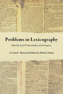 Probleme der Lexikographie: Eine kritisch-historische Ausgabe - Problems in Lexicography: A Critical / Historical Edition